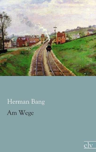 Cover for Bang · Am Wege (Book)