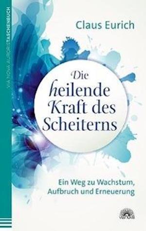 Cover for Eurich · Die heilende Kraft des Scheitern (Bog)