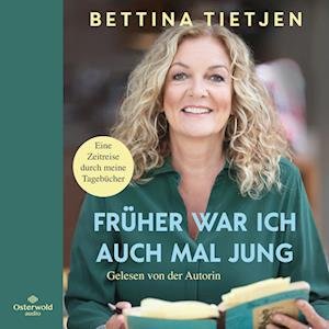 Cover for Bettina Tietjen · Früher war ich auch mal jung (Hörbok (CD)) (2023)