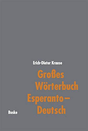 Cover for Erich-Dieter Krause · Großes Wörterbuch Esperanto - Deutsch (Gebundenes Buch) (1999)