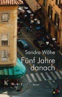 Cover for Wöhe · Fünf Jahre danach (Bog)