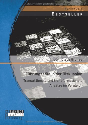 Cover for Grunau Joern · Fuhrungsstile in der Diskussion: Transaktionale und transformationale Ansatze im Vergleich (Pocketbok) [German edition] (2014)