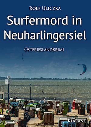 Cover for Rolf Uliczka · Surfermord in Neuharlingersiel. Ostfrieslandkrimi (Book) (2022)