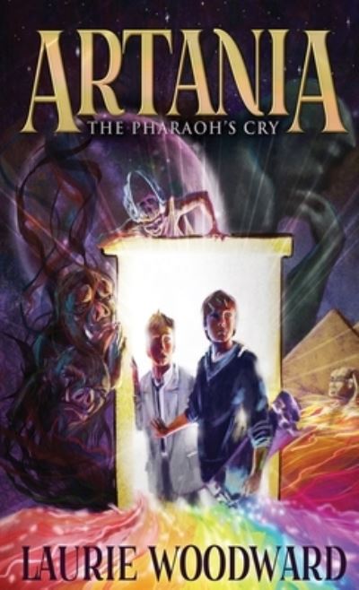 Cover for Laurie Woodward · Artania - The Pharaoh's Cry (Hardcover Book) (2021)