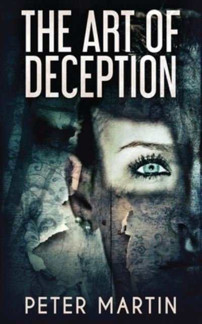 Cover for Peter Martin · The Art Of Deception (Pocketbok) (2021)