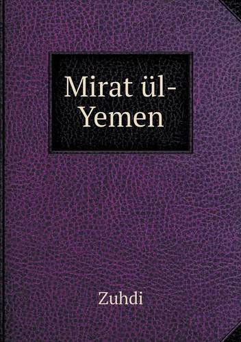 Cover for Zuhdi · Mirat Ül-yemen (Paperback Book) [Turkish edition] (2013)