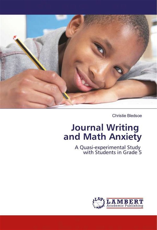 Cover for Bledsoe · Journal Writing and Math Anxiet (Bok)
