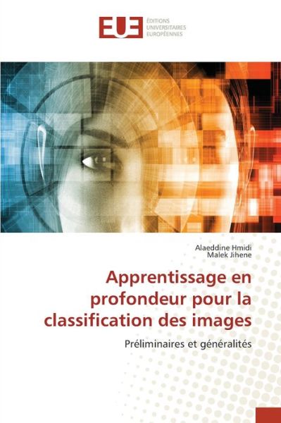Cover for Alaeddine Hmidi · Apprentissage en profondeur pour la classification des images (Paperback Book) (2021)