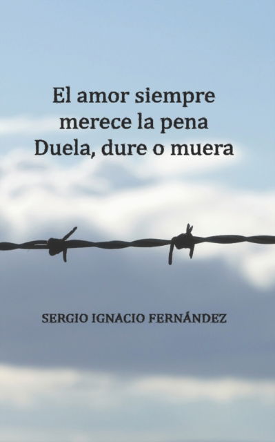 Cover for Amazon Digital Services LLC - KDP Print US · El amor siempre merece la pena (Paperback Book) (2021)