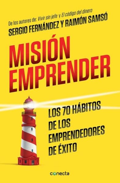 Cover for Sergio Fernandez · Mision emprender. Los 70 habitos de los emprendedores de exito / Mission Enterprise: Mission Enterprise. The 70 Habits of Successful Entrepreneurs (Paperback Bog) (2017)