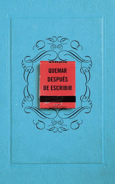 Cover for Sharon Jones · Quemar despues de escribir / Burn After Writing (Paperback Bog) (2021)