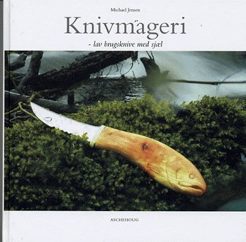 Cover for Michael Jensen · Knivmageri (Bound Book) [1. Painos] (2005)
