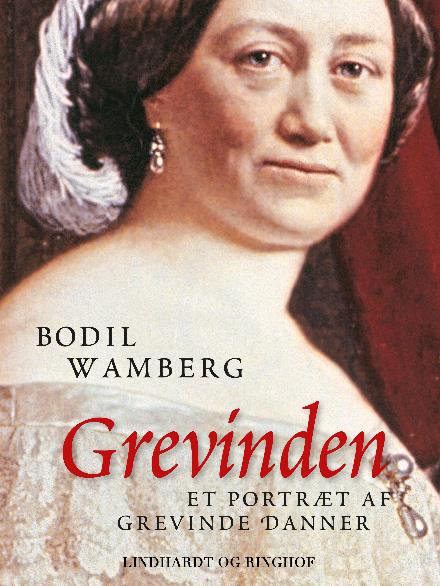 Cover for Bodil Wamberg · Grevinden - Et portræt af Grevinde Danner (Taschenbuch) [1. Ausgabe] (2024)