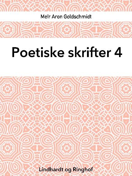 Cover for Meïr Aron Goldschmidt · Poetiske skrifter: Poetiske skrifter 4 (Sewn Spine Book) [1st edition] (2018)