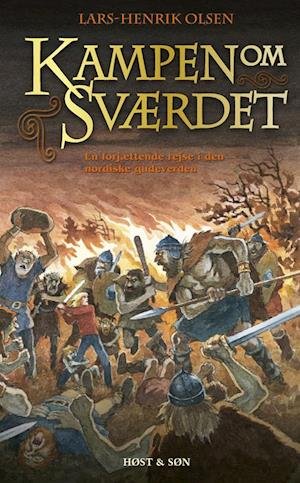 Cover for Lars-Henrik Olsen · Kampen om sværdet (Sewn Spine Book) [6.º edición] (2003)