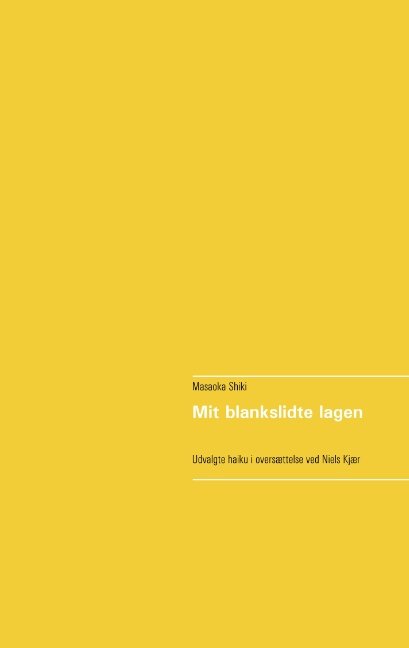 Cover for Masaoka Shiki · Mit blankslidte lagen (Pocketbok) [1:a utgåva] (2018)