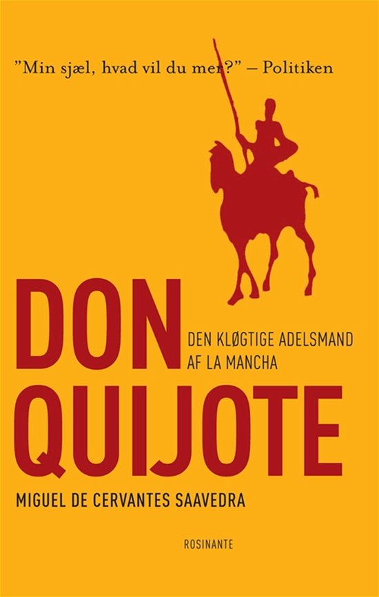 Cover for Miguel de Cervantes Saavedra · Rosinantes Klassikerserie: Den kløgtige adelsmand Don Quijote af La Mancha (Hæftet bog) [3. udgave] (2005)