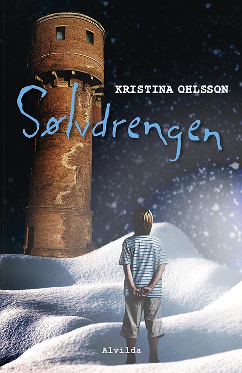 Cover for Kristina Ohlsson · Sølvdrengen (Innbunden bok) [1. utgave] [Indbundet] (2014)