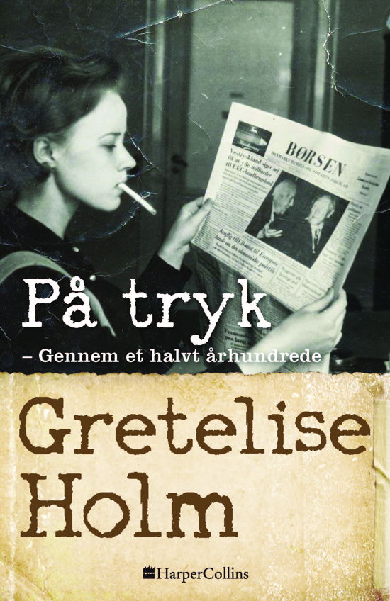 Cover for Gretelise Holm · På tryk (Sewn Spine Book) [1º edição] (2019)