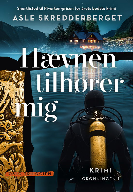 Cover for Asle Skredderberget · Oslo trilogien: Hævnen tilhører mig (Sewn Spine Book) [1st edition] (2025)