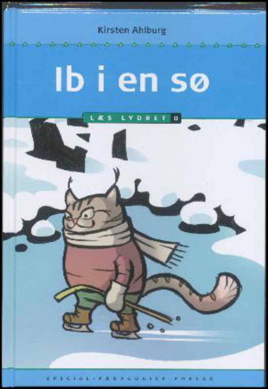 Cover for Kirsten Ahlburg · Læs lydret: Ib i en sø, Læs lydret 0 (Gebundesens Buch) [1. Ausgabe] (2013)