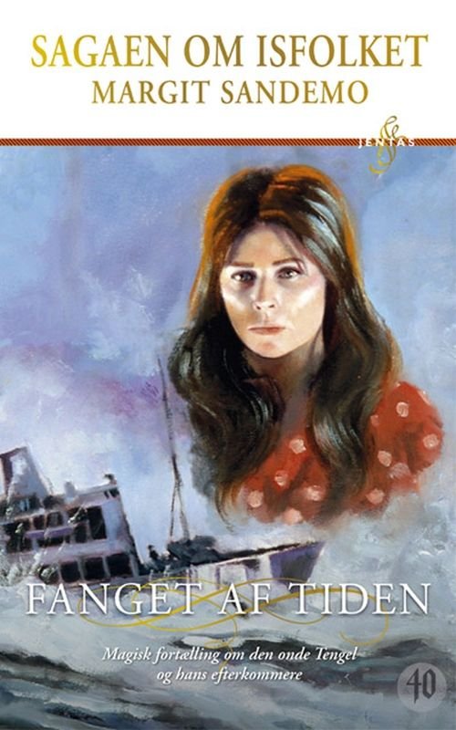 Cover for Margit Sandemo · Sagaen om Isfolket: Isfolket 40 - Fanget af tiden (Innbunden bok) [1. utgave] [Hardback] (2019)