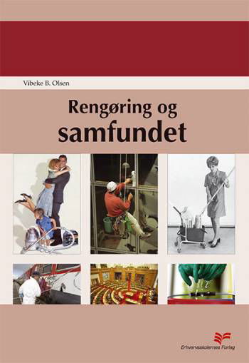 Cover for Vibeke B Olsen · Rengøring og samfundet (Heftet bok) [1. utgave] (2008)