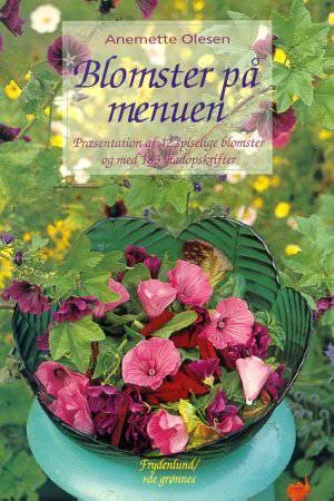 Cover for Anemette Olesen · Blomster på menuen (Book) (1994)