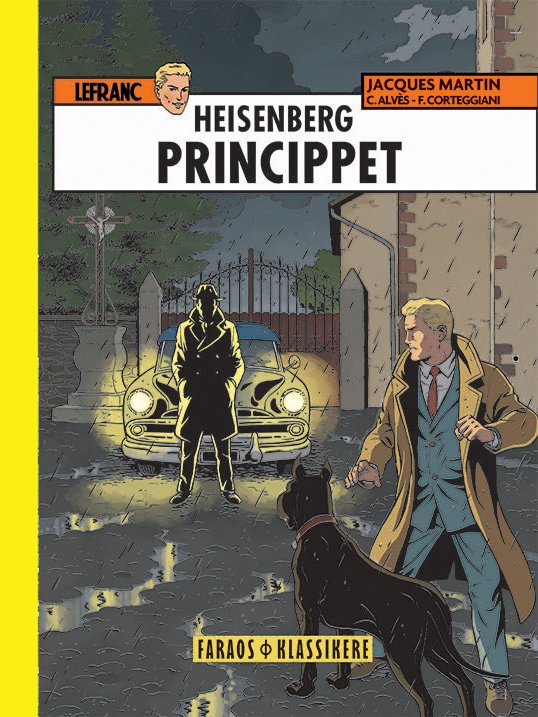 Lefranc: Heisenberg princippet - Christophe Alves - Books - Faraos Cigarer - 9788793274938 - June 7, 2019