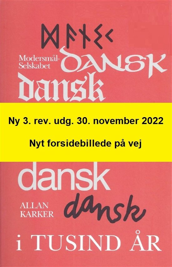 Cover for Allan Karker · Dansk i tusind år (Hardcover Book) [3.º edición] (2022)