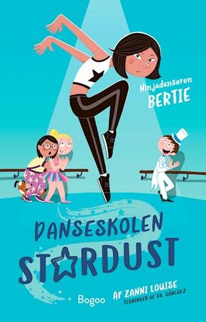 Cover for Zanni Louise · Danseskolen Stardust: Ninjadanseren Bertie (Hardcover Book) [1.º edición] (2023)
