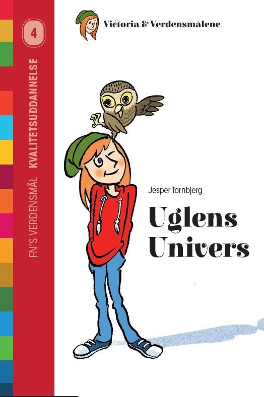 Cover for Jesper Tornbjerg · Victoria &amp; Verdensmålene: Uglens Univers (Hæftet bog) [1. udgave] (2020)