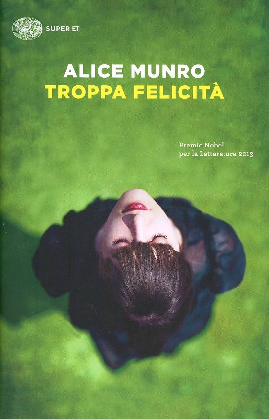 Cover for Alice Munro · Troppa Felicita (Bog)