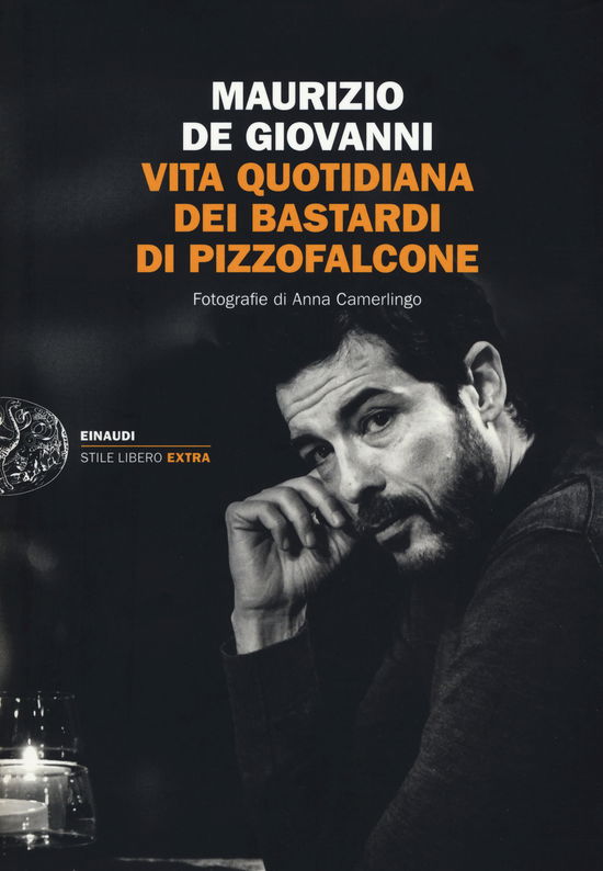 Vita Quotidiana Dei Bastardi Di Pizzofalcone - Maurizio De Giovanni - Książki -  - 9788806233938 - 