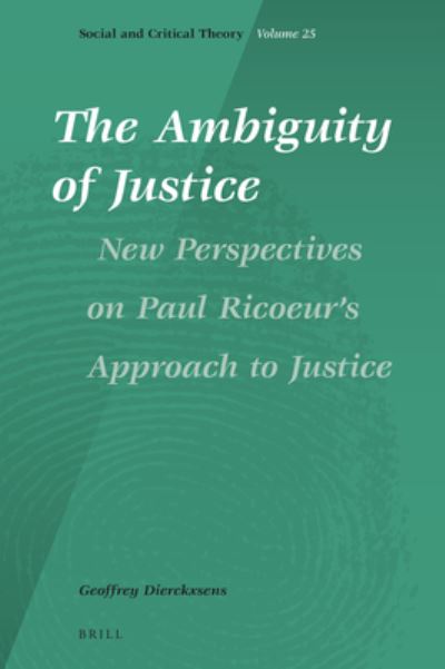 Cover for Geoffrey Dierckxsens · Ambiguity of Justice : New Perspectives on Paul Ricoeur's Approach to Justice (Book) (2020)