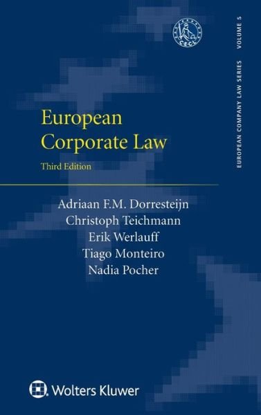 Adriaan F. M. Dorresteijn · European Corporate Law - European Company Law Series (Hardcover bog) [3 New edition] (2017)