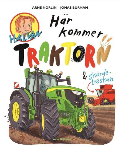 Cover for Arne Norlin · Här kommer traktorn och skördetröskan (Bound Book) (2024)