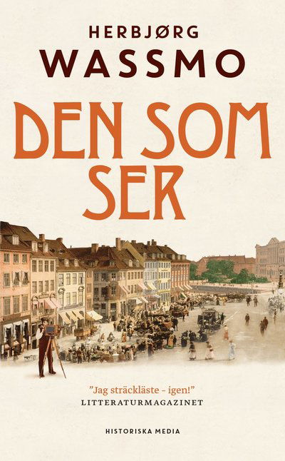 Den som ser - Herbjørg Wassmo - Boeken - Historiska Media - 9789177899938 - 16 mei 2022