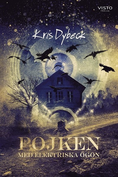 Cover for Kris Dybeck · Pojken med elektriska ögon (Book) (2023)