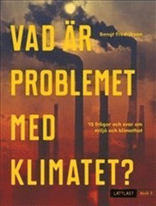Cover for Bengt Fredrikson · Vad är problemet med klimatet? : nivå 3 (Inbunden Bok) (2020)