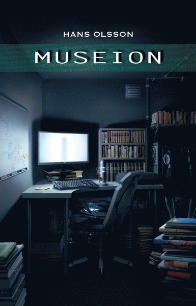Museion - Hans Olsson - Livros - Zakuli förlag - 9789198436938 - 27 de agosto de 2018