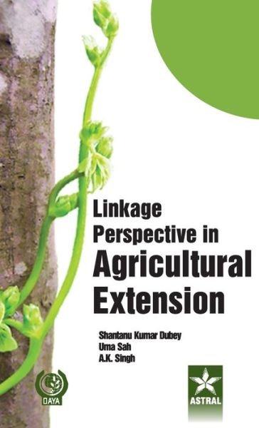 Cover for S K Dubey · Linkage Perspective in Agricultural Extension (Hardcover bog) (2011)