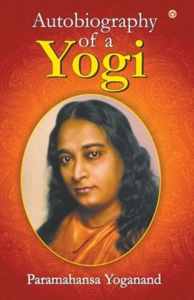 Cover for Paramahansa Yogananda · Autobiography of a Yogi (Paperback Book) (2019)