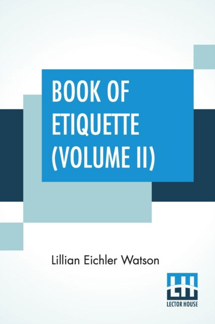 Cover for Lillian Eichler Watson · Book Of Etiquette (Volume II) (Taschenbuch) (2022)