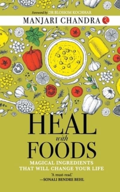 Cover for Manjari Chandra · Heal with Foods (Paperback Book) (2022)