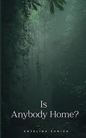 Cover for Anjelina Zuniga · Is Anybody Home? (Book) (2023)