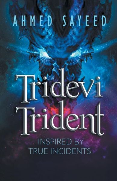 Cover for Ahmed Sayeed · Tridevi Trident (Paperback Book) (2018)