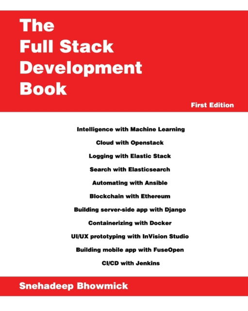 Cover for Snehadeep Bhowmick · The Full Stack Development Book (Paperback Book) (2019)