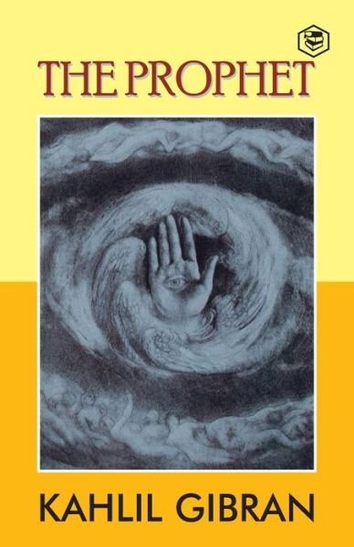 The Prophet - Kahlil Gibran - Bøker - Sanage Publishing - 9789391316938 - 21. juli 2021