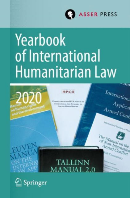 Cover for Yearbook of International Humanitarian Law, Volume 23 (2020) - Yearbook of International Humanitarian Law (Pocketbok) [2022 edition] (2023)